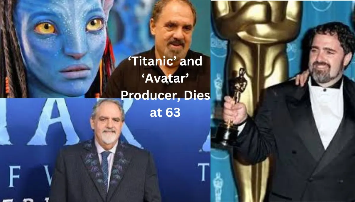 Jon Landau: The Producer  of “Titanic” and “Avatar” Passed away at age of 63